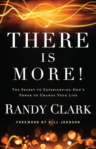 There Is More!: The Secret To Experiencing God'S Power To Change Your Life von Chosen Books