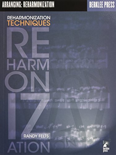 Arranging: Reharmonization Techniques: Musiktheorie, Buch
