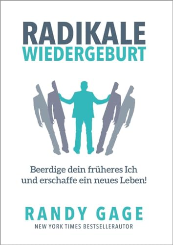 Radikale Wiedergeburt: Beerdige dein früheres Ich und erschaffe ein neues Leben! Radikale Wiedergeburt: Beerdige dein früheres Ich und erschaffe ein neues Leben!