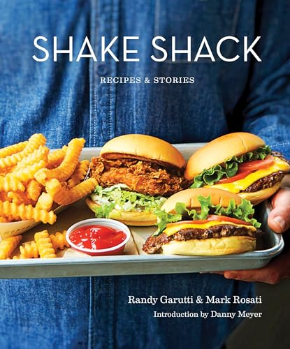 Shake Shack: Recipes & Stories: A Cookbook von Clarkson Potter