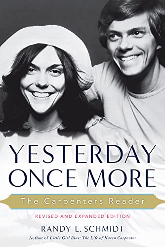 Yesterday Once More: The Carpenters Reader von Chicago Review Press