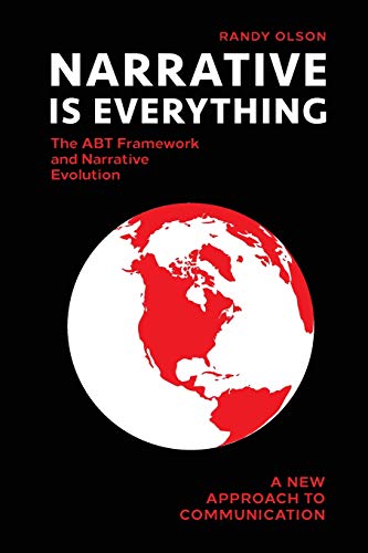 Narrative Is Everything: The ABT Framework and Narrative Evolution von Independently Published