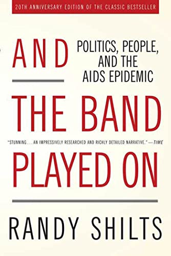 And the Band Played On: Politics, People, and the AIDS Epidemic