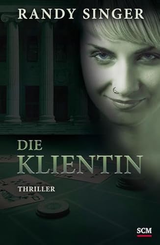 Die Klientin: Thriller (Justizthriller)