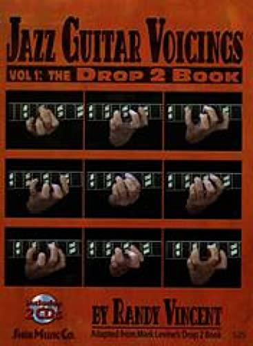 Jazz Guitar Voicings Vol.1: The Drop 2