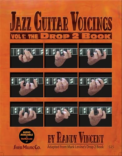 Jazz Guitar Voicings Vol.1: The Drop 2