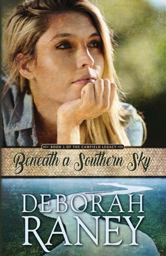 Beneath a Southern Sky (The Camfield Legacy, Band 1) von CreateSpace Independent Publishing Platform