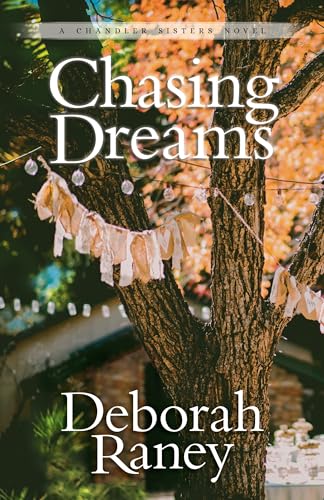 Chasing Dreams (Chandler Sisters, Band 2)