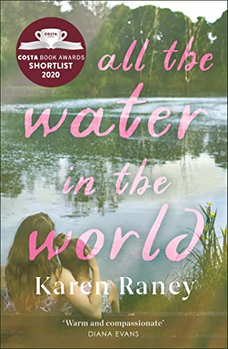 All the Water in the World: Shortlisted for the COSTA First Novel Award von Hodder And Stoughton Ltd.