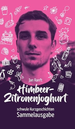 Himbeer-Zitronenjoghurt: schwule Kurzgeschichten - Sammelausgabe von tredition