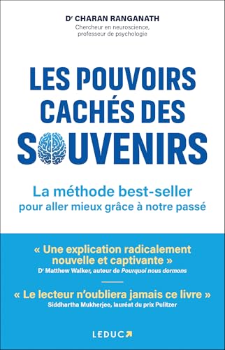 Les pouvoirs cachés des souvenirs: La méthode best-seller pour aller mieux grâce à notre passé von LEDUC