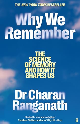 Why We Remember: The Science of Memory and How it Shapes Us von Faber & Faber