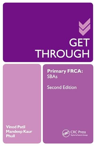Get Through Primary FRCA: SBAs von CRC Press