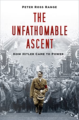 The Unfathomable Ascent: How Hitler Came to Power von The History Press Ltd