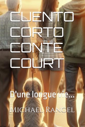 CUENTO CORTO-CONTE COURT: D'une longue vie... von Independently published