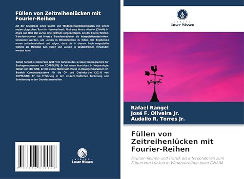 Füllen von Zeitreihenlücken mit Fourier-Reihen: Fourier-Reihen und Transf. als Interpolatoren zum Füllen von Lücken in Windzeitreihen beim CNAAA von Verlag Unser Wissen