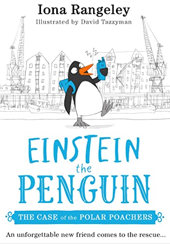 The Case of the Polar Poachers: The 2023 new illustrated children’s book from the brilliant series Einstein the Penguin – ‘a delight’ SUNDAY TIMES von HarperCollinsChildren’sBooks