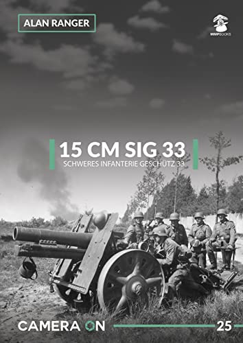 15 Cm Sig 33 Schweres Infanterie Geschutz 33 (Camera on, 25, Band 25)