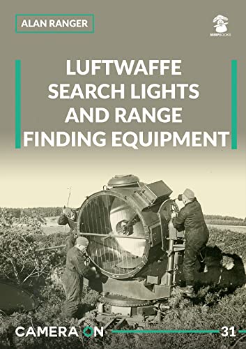 Luftwaffe Search Lights and Range Finding Equipment (Camera on, 31) von Mushroom Model Publications