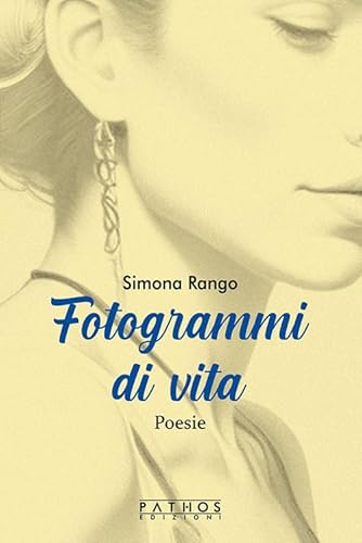 Fotogrammi di vita Fotogrammi di vita von Pathos Edizioni