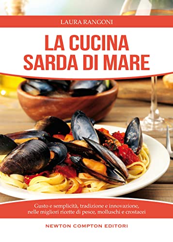 La cucina sarda di mare (Cucine di mare)