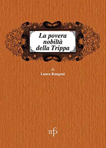 La povertà nobiltà della trippa (I mangiari)