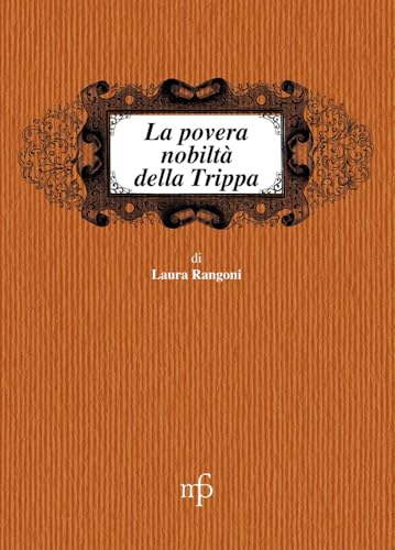 La povertà nobiltà della trippa (I mangiari)
