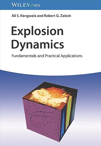 Explosion Dynamics: Fundamentals and Practical Applications von Wiley-VCH