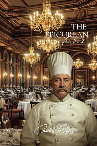 The Epicurean - Volume 2 on 2 - (1945 recipes): A Franco-American Culinary Encyclopedia - 3,700+ recipes in 2 Volumes von AB Editions