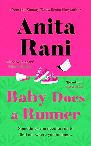 Baby Does a Runner: The heartfelt and uplifting debut novel from the Sunday Times bestselling author, Anita Rani von Zaffre