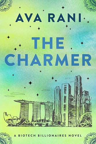 The Charmer: A Spicy Billionaire Rom-Com of Fake Marriages, Inheritance Schemes, and Unintended Romance Across Continents―Perfect for Summer Reading (Biotech Billionaires, 3) von Avon