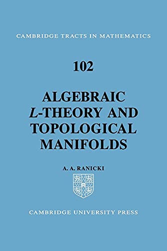 Algebraic L Theory, Toplocl Manifld (Cambridge Tracts in Mathematics, 102, Band 102) von Cambridge University Press