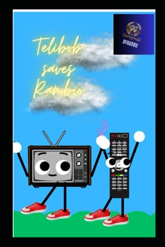Telibob Saves Rambio (The SSS(Shivesh Stories series) 1, Band 2) von Independently published