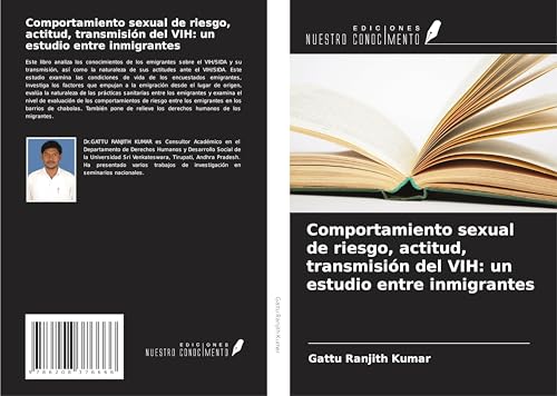 Comportamiento sexual de riesgo, actitud, transmisión del VIH: un estudio entre inmigrantes von Ediciones Nuestro Conocimiento