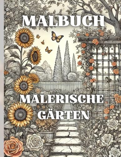 Malbuch malerische Gärten für Erwachsene – 60 großformatige Seiten mit detailreichen Gartenmotiven: Entspannung & Achtsamkeit durch kreatives Ausmalen – Perfekt für Stressabbau & Kreativität Malbuch malerische Gärten für Erwachsene – 60 großformatige Seiten mit detailreichen Gartenmotiven: Entspannung & Achtsamkeit durch kreatives Ausmalen – Perfekt für Stressabbau & Kreativität von Independently published