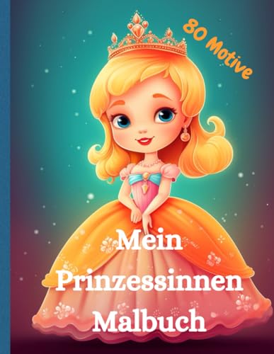 Prinzessinnen Malbuch für Kinder: Zauberhafte Märchenwelt zum Ausmalen Prinzessinnen Malbuch für Kinder: Zauberhafte Märchenwelt zum Ausmalen von Independently published