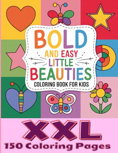 XXL Bold and Easy Coloring Book for Kids – 150 Large Pages of Fun, Simple, and Educational Designs: Perfect for Toddlers and Preschoolers – Develops ... & Motor Skills – Ideal Gift for Boys & Girls XXL Bold and Easy Coloring Book for Kids – 150 Large Pages of Fun, Simple, and Educational Designs: Perfect for Toddlers and Preschoolers – Develops ... & Motor Skills – Ideal Gift for Boys & Girls von Independently published