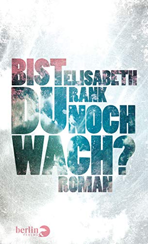 Bist du noch wach?: Roman