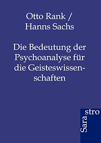 Die Bedeutung der Psychoanalyse für die Geisteswissenschaften