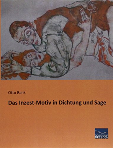 Das Inzest-Motiv in Dichtung und Sage Das Inzest-Motiv in Dichtung und Sage