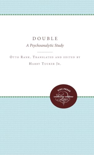 Double: A Psychoanalytic Study von University of North Carolina Press