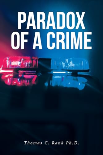 Paradox of a Crime von Fulton Books