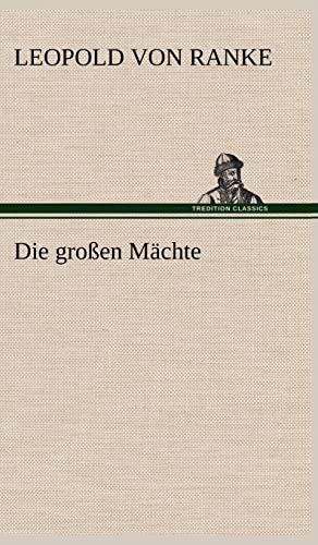 Die großen Mächte Die großen Mächte