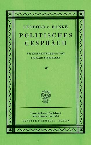 Politisches Gespräch.: Mit einer Einführung von Friedrich Meinecke. Politisches Gespräch.: Mit einer Einführung von Friedrich Meinecke.