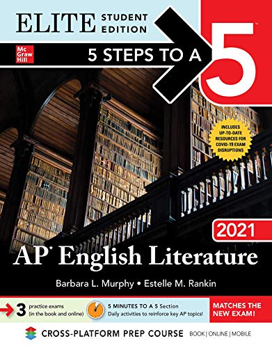 5 Steps to a 5: AP English Literature 2021 Elite Student Edition (5 Steps To A 5 AP English Literature Elite) von McGraw-Hill Education