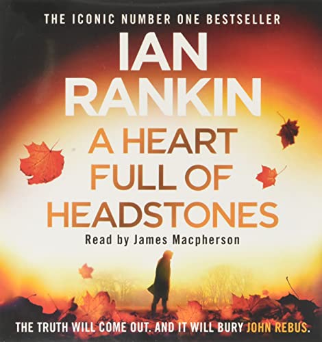 A Heart Full of Headstones: The number one bestselling series that inspired BBC One’s REBUS (A Rebus Novel) A Heart Full of Headstones: The number one bestselling series that inspired BBC One’s REBUS (A Rebus Novel) von Orion
