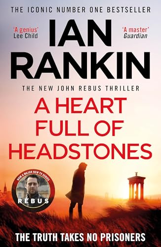 A Heart Full of Headstones: The Gripping Must-Read Thriller from the No.1 Bestseller Ian Rankin von Orion