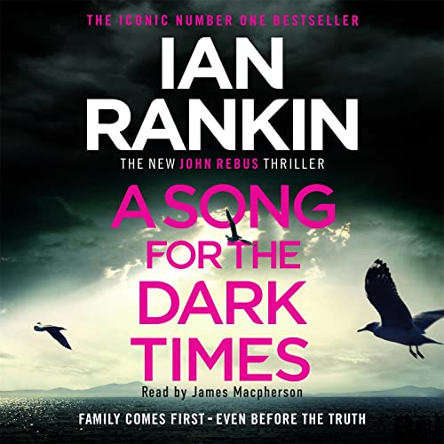 A Song for the Dark Times: The #1 bestselling series that inspired BBC One’s REBUS A Song for the Dark Times: The #1 bestselling series that inspired BBC One’s REBUS