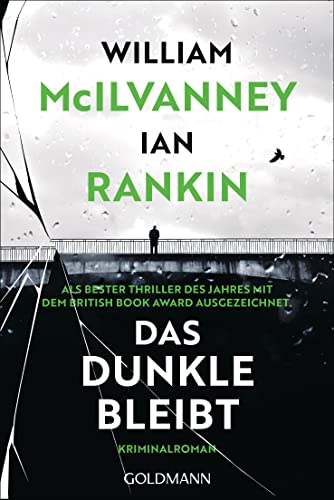 Das Dunkle bleibt von Goldmann Verlag