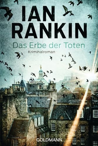 Das Erbe der Toten: Kriminalroman (Ein Inspector-Rebus-Roman, Band 24) von Goldmann